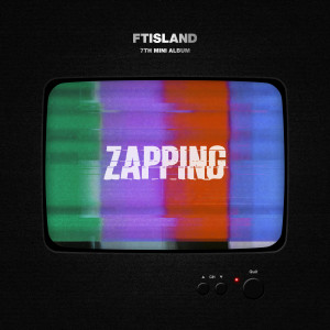 FTISLAND的专辑ZAPPING