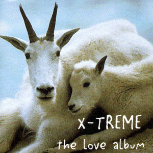 อัลบัม The Love Album ศิลปิน X-Treme