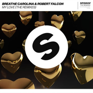收聽Breathe Carolina的My Love (Raven & Kreyn Remix)歌詞歌曲