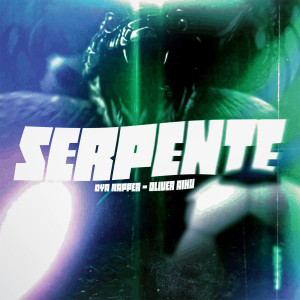 收聽Dya Rapper的Oliver Aiku "Serpente"歌詞歌曲
