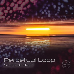 Perpetual Loop的專輯Sabre of Light