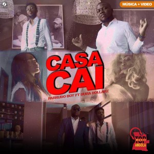 ดาวน์โหลดและฟังเพลง Casa Cai พร้อมเนื้อเพลงจาก Parrudo Boy