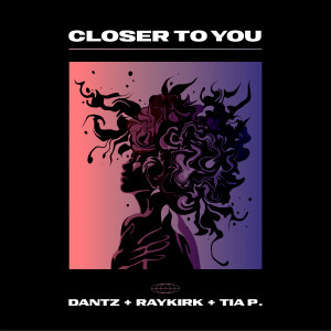 Dantz的專輯Closer to You
