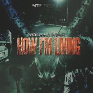 Young Mar的專輯How I’m Living (Explicit)