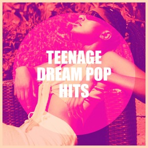 Various Artists的專輯Teenage Dream Pop Hits