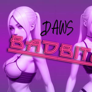 อัลบัม Bad Bitch (Explicit) ศิลปิน Daws