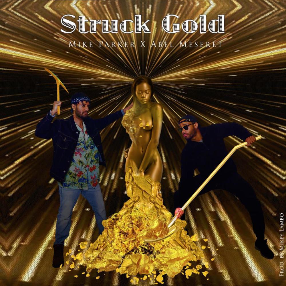Struck Gold (feat. Mike Parker) (Explicit)