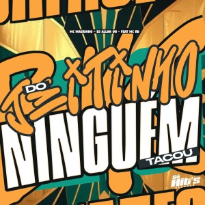 ดาวน์โหลดและฟังเพลง Do Jeitinho Ninguem Tacou (Explicit) พร้อมเนื้อเพลงจาก DJ Allan 011
