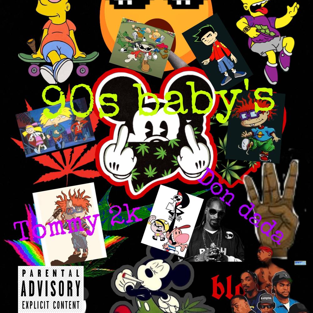 90s baby's(feat. Don dada) (Explicit)