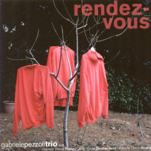 Gabriele Pezzoli Trio的專輯rendez-vous