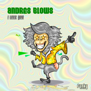 I Love You dari Andres Blows
