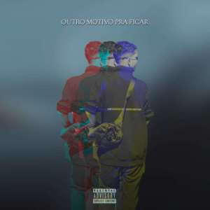 Listen to outro motivo pra ficar (aqui) (Explicit) song with lyrics from Sidoka