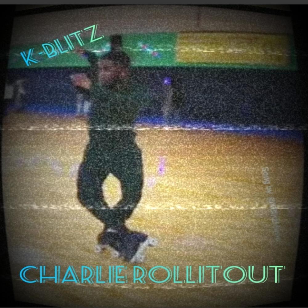 Charlie Rollitout (Explicit)