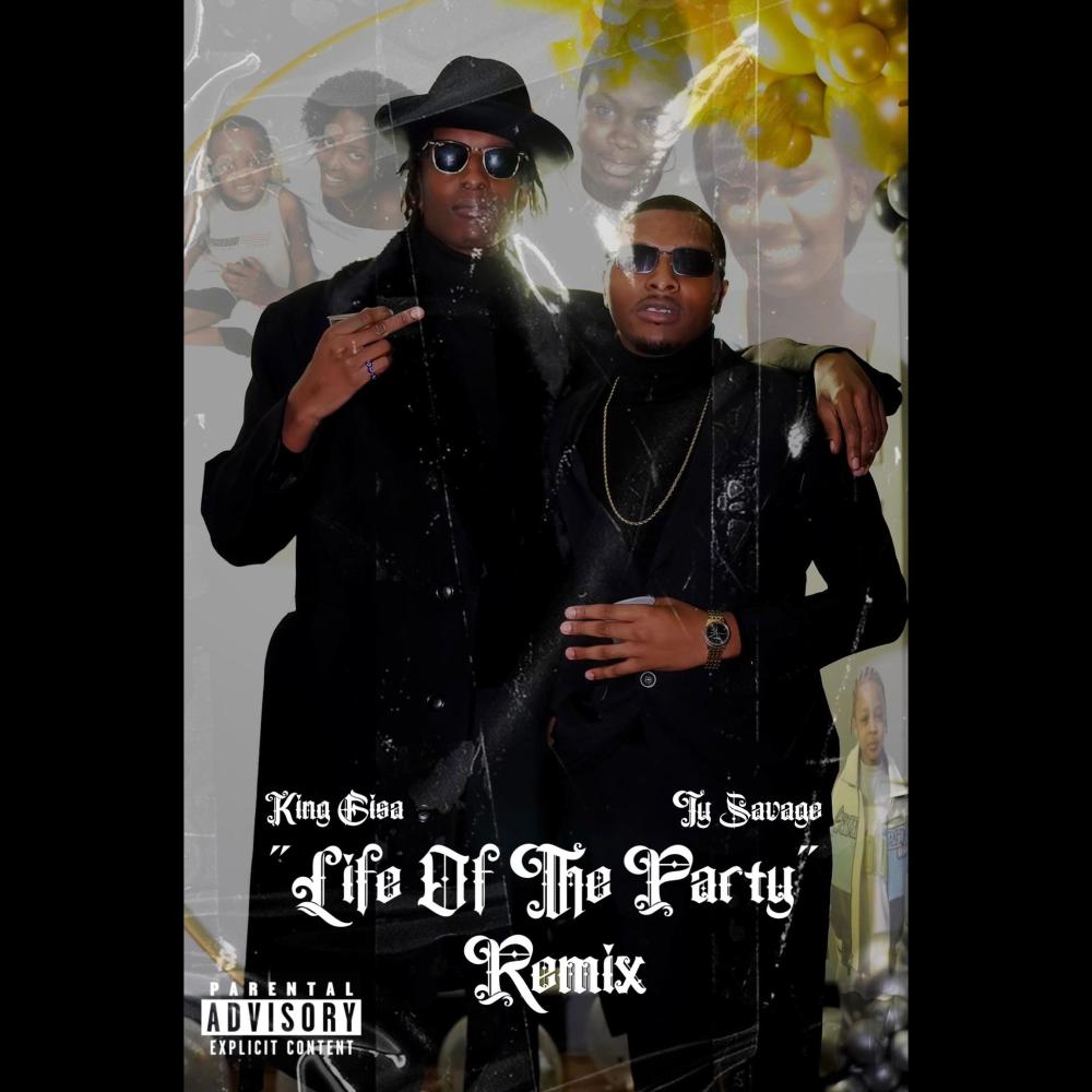 Life Of The Party (feat. Ty Savage) (Explicit)
