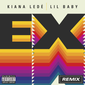 收聽Kiana Ledé的EX (Remix|Explicit)歌詞歌曲
