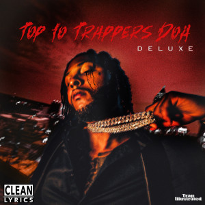 Album Top 10 Trappers DOA (Deluxe) oleh Hardo