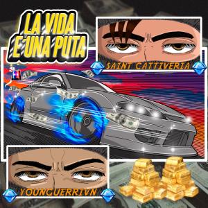 YounGuerrivn的專輯La vida e' una puta