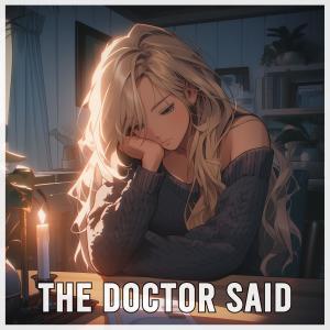 Sinnon Nightcore的專輯The Doctor Said (feat. Chloe Adams) [Nightcore Version]