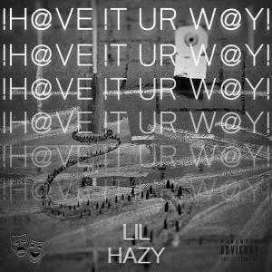 The Lil Hazy的專輯!H@VE!TURW@Y! (Explicit)