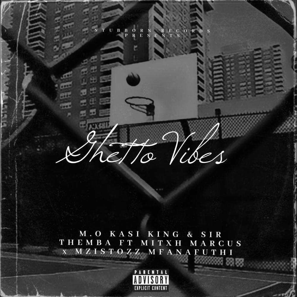 Ghetto Vibes (feat. MITXH MARCUS & MZISTOZZ MFANAFUTHI)