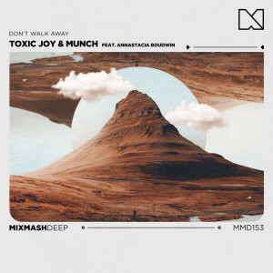 收聽Toxic Joy的Don't Walk Away歌詞歌曲