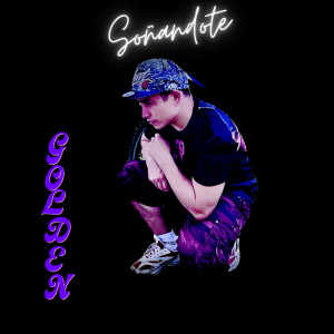 Listen to Soñandote song with lyrics from GoldEN