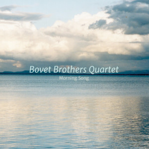 收聽Bovet Brothers Quartet的Morning Song歌詞歌曲