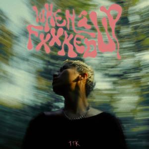 Listen to When I Fxxked Up song with lyrics from TTK