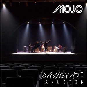 Album Dahsyat (Akustik) oleh MOJO