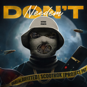 Album Don’t Need Em (Explicit) oleh Project Pat