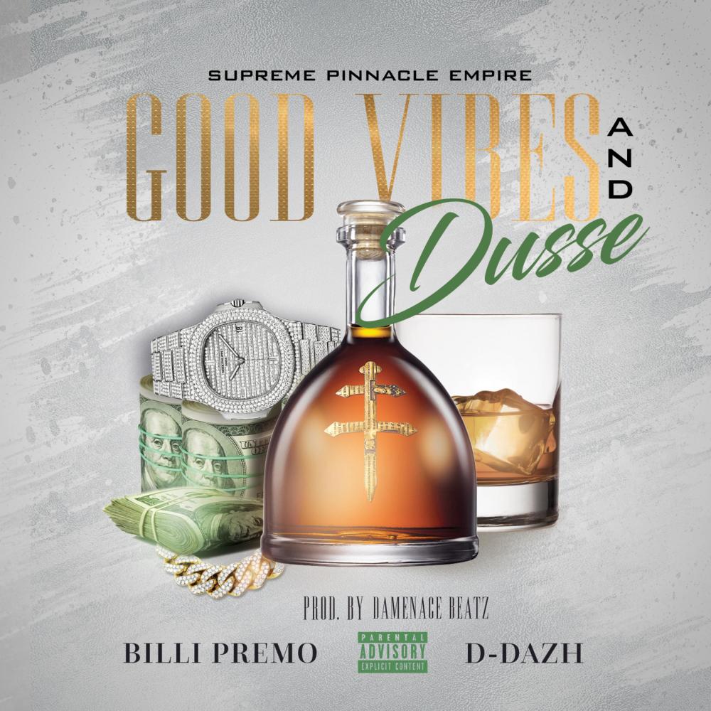 Good Vibes & Dusse (feat. D-Dazh) (Explicit)