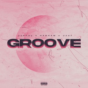 Album Groove (Explicit) from Jokhay