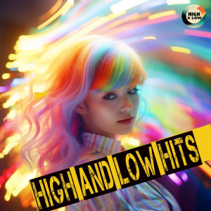 High and Low HITS的專輯Sped Up and Slowed Down Songs Mixtape (Explicit)