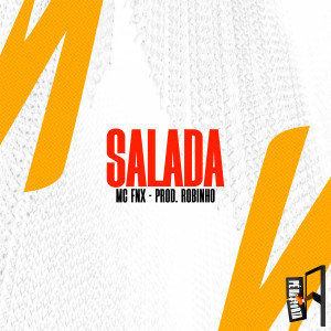 MC FNX的專輯Salada