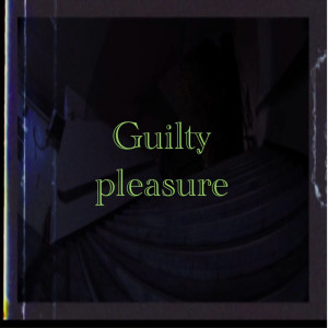 Listen to Guilty pleasure song with lyrics from YUNI