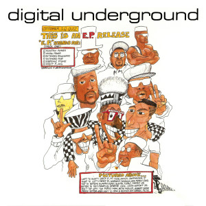 Digital Underground的專輯This Is an E.P. Release