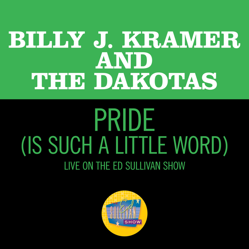 Pride (Is Such A Little Word) (Live On The Ed Sullivan Show, June 7, 1964)