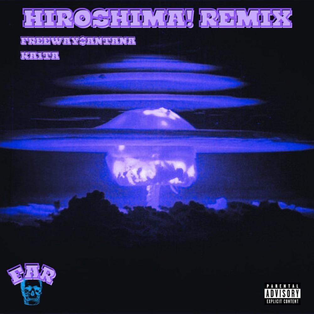 HIROSHIMA! (feat. KA1TA) (REMIX|Explicit)