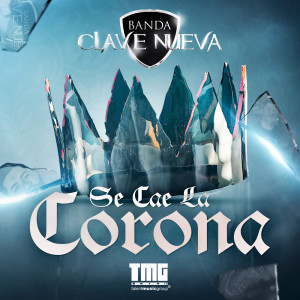 Banda Clave Nueva的專輯Se Cae La Corona