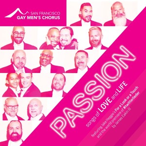 San Francisco Gay Men's Chorus的專輯Passion: Songs of Love and Life