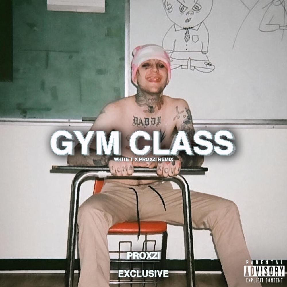 Gym Class (feat. White T & awp) (Explicit)