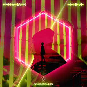 PBH & Jack的專輯Believe