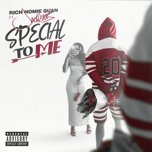 Album Special to Me (Explicit) from Rich Homie Quan