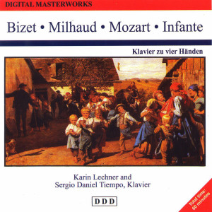 อัลบัม Digital Masterworks. Bizet, Milhaud, Mozart, Infante ศิลปิน Karin Lechner