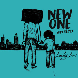 New One (Rum Remix) dari Lucky Lex