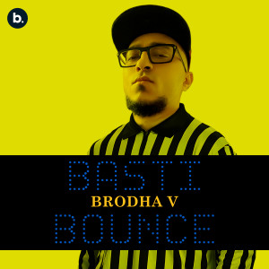 Album Basti Bounce oleh Brodha V
