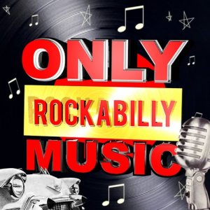 Various Artists的專輯Only Rockabilly Music