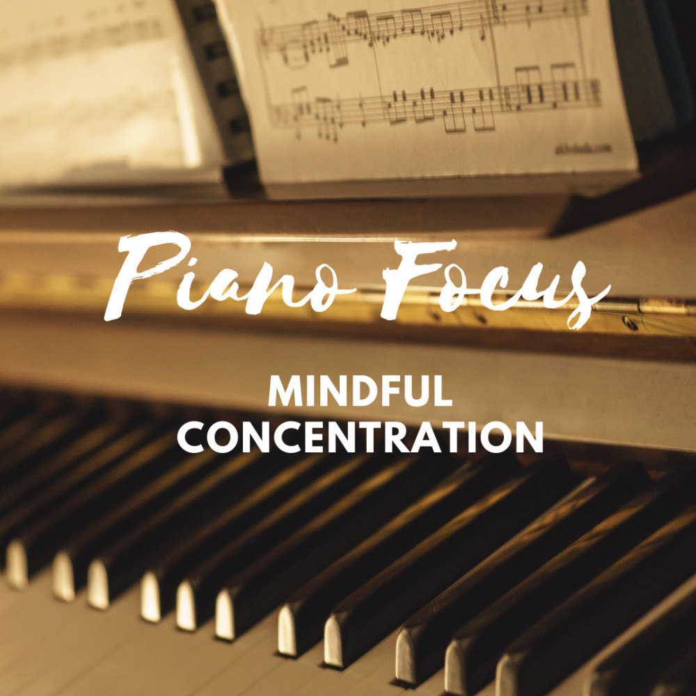 Mindful Piano's Focused Attention