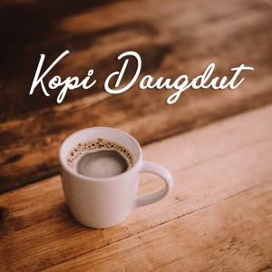 Dengarkan Kopi Dangdut lagu dari Fahmi Sihahab dengan lirik