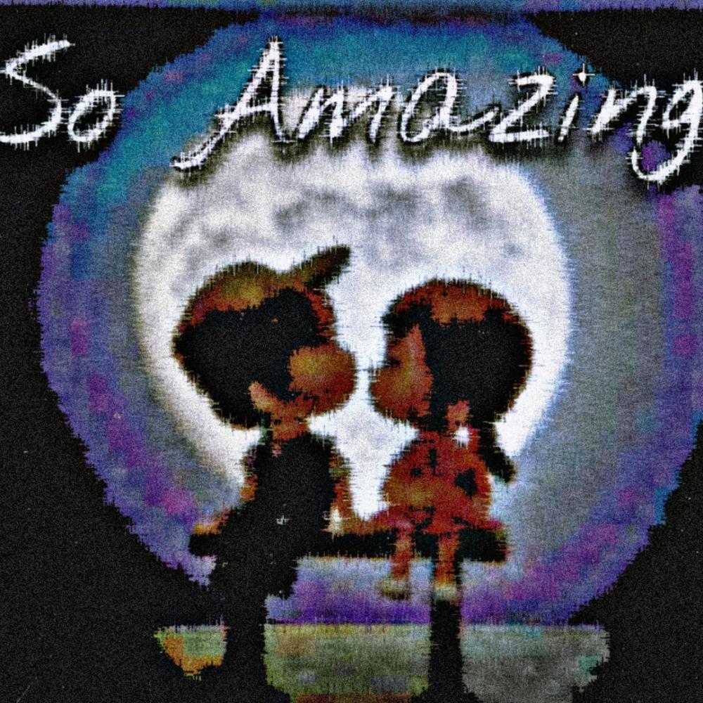 So Amazing (Explicit)
